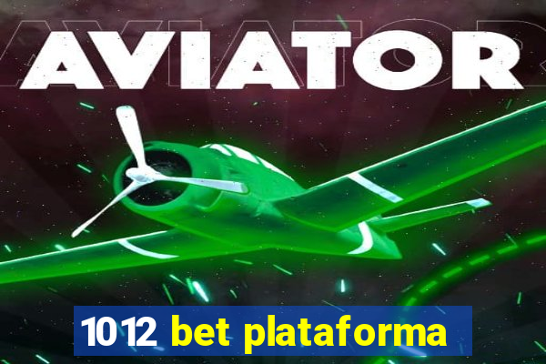 1012 bet plataforma